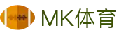 MK体育电脑版-MK体育官方网站-MKSPORTS